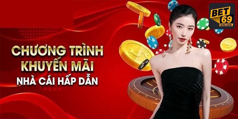 Bet69 cung cấp danh mục khuyến mãi đa dạng cho khách hàng